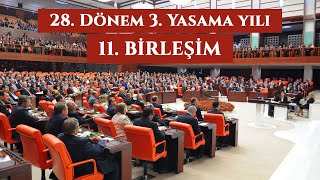 28. DÖNEM 3. YASAMA YILI 11. BİRLEŞİM | 23.10.2024