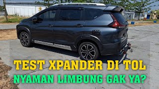 TEST KENYAMANAN XPANDER CROSS DI TOL