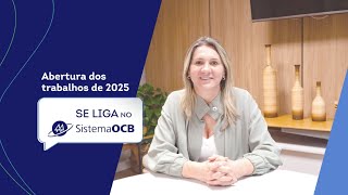 Início das atividades de 2025 | Se Liga no Sistema OCB