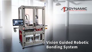 Vision Guided Robotic Bonding System