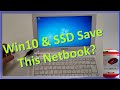 Save a Netbook With Windows 10 & an SSD Upgrade?