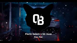Florin Salam x Mr Juve   Foc Foc BassBoosted
