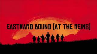 Red Dead Redemption 2 Soundtrack - Eastward Bound (At the Reins) - In-Game Music