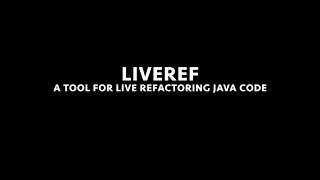 LiveRef: a Tool for Live Refactoring Java Code