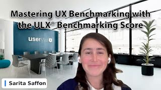 Webinar: Mastering UX Benchmarking with the ULX® Benchmarking Score