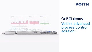 Voith´s advanced process control – Papermaking 4.0 solution OnEfficiency (EN)