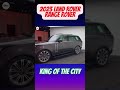 2023 Land Rover Range Rover - King Of The City#shorts #luxurycars #cleancars #supercars #car #funny