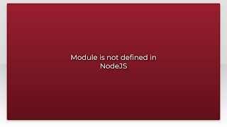 Module is not defined in NodeJS