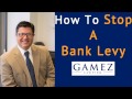 How To Stop A Bank Levy In California | Bank Levy Attorney San Diego Lawsuit Defense