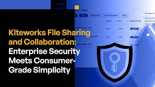 Secure File Sharing Made Simple | Kiteworks Enterprise File Sharing Explained