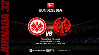 Partido Completo: Frankfurt vs Mainz 05 | Jornada 32 - Bundesliga