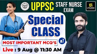 UPPSC Staff Nurse Exam 2023 || UPPSC Exam Special #7 || Most Important Questions || By Raju Sir