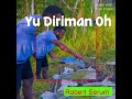 💯💯🔥ROBERT SERUM..YU DIRIMAN OH.PNG MUSIC🔥🔥💯🇵🇬🙈