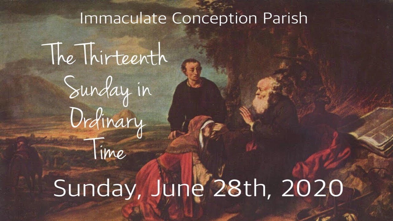 The Thirteenth Sunday In Ordinary Time | Immaculate Conception Parish ...