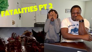 Mortal Kombat 11 / Fatalities Part 2 / Reaction!