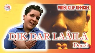 DOUZI - Dik Dar Laâila (Official Music Video)