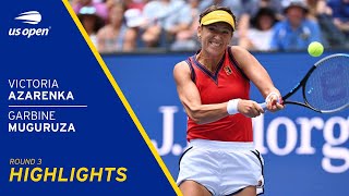 Victoria Azarenka vs Garbiñe Muguruza Highlights | 2021 US Open Round 3