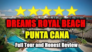 Dreams Royal Beach Punta Cana All Inclusive Resort - Full Tour and Review!