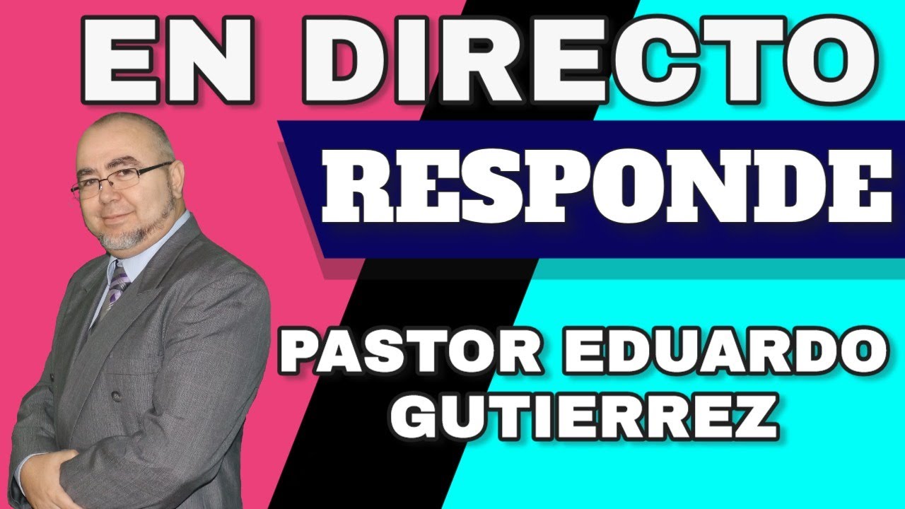 En Directo Pastor Eduardo Gutierrez 8 7 2020 Youtube