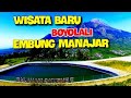 WISATA BARU BOYOLALI #EMBUNG MANAJAR - #BUKIT SANJAYA#selomerapi