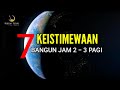 7 KELEBIHAN / KEISTIMEWAAN ORANG YANG SERING BANGUN JAM 2 - 3 PAGI | DIBANGUNKAN MALAIKAT