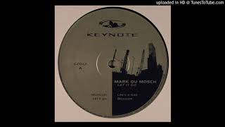 Mark du Mosch - Life's A Ball .B1 [GZ012]