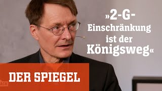 Karl Lauterbach im SPIEGEL-Spitzengespräch: »2-G-Einschränkung ist der Königsweg« | DER SPIEGEL