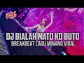 DJ BIALAH MATO KO BUTO LAGU MINANG VIRAL TANPA IKLAN TIKTOK LUTHFI AP YANG KALIAN CARI