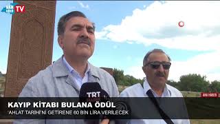 Kayıp olan ‘Ahlat Tarihi’ adlı kitabı bulup getirene 60 bin lira ödül