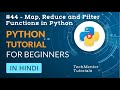 #44 - Map, Reduce and Filter Functions in Python | Python Tutorial for Beginners