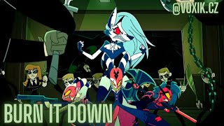 Burn it Down - Skillet - [HelluvaBoss] [AMV]