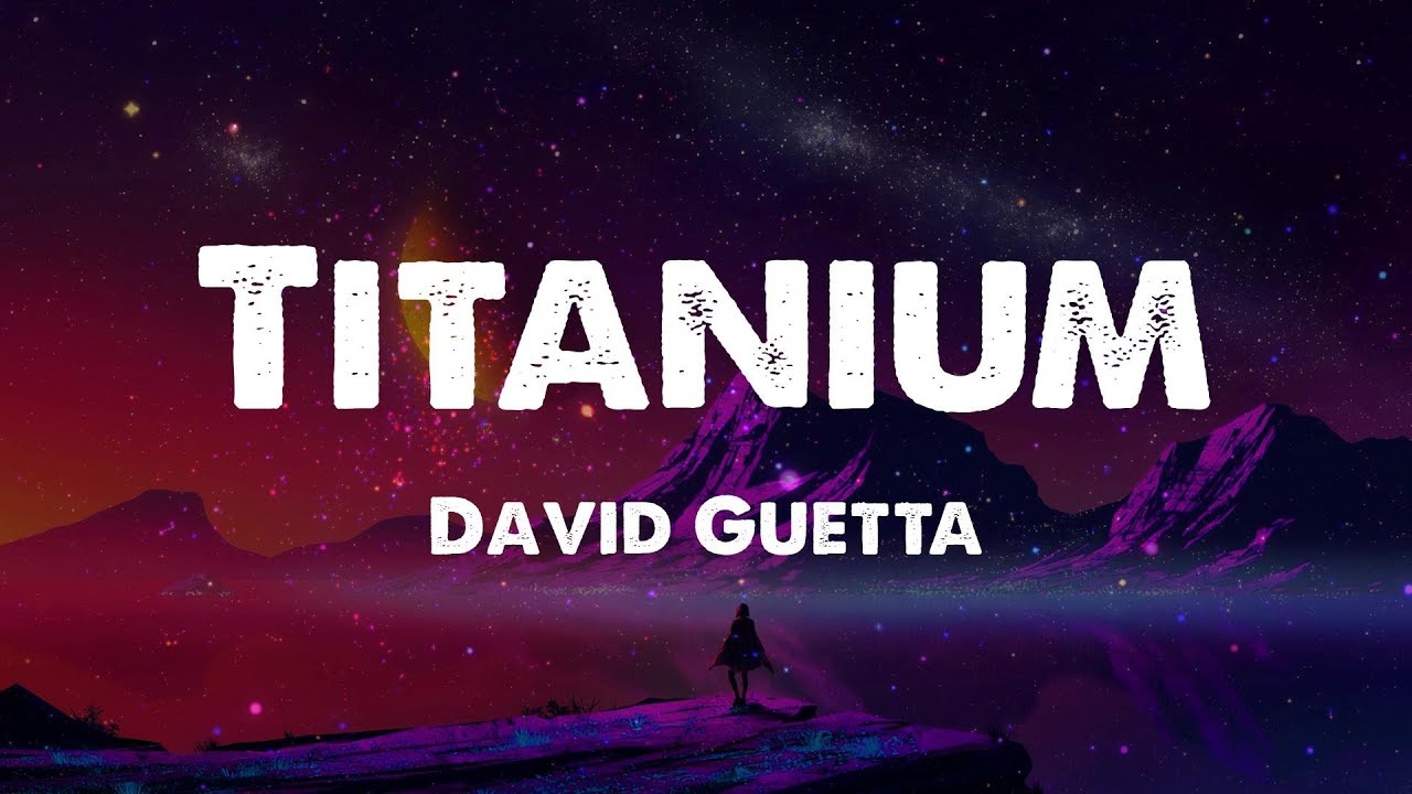 David Guetta - Titanium (Lyrics) - YouTube