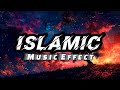 Islamic Background Music Effect | Islamic Sound Effect 
