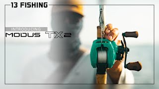 Introducing the Modus TX2 // 13 Fishing