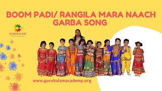 BOOM PADI/ RANGILA MARA NAACH/ MADHURI GARBA SONG/ MAJA MA/ Gurukulam - The Premier Preschool