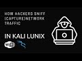 How Hackers SNiFF (capture) Network Traffic