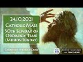 Catholic Mass - 30th Sunday of Ordinary Time (Mission Sunday) 23/24 October 2021 - LIVESTREAM