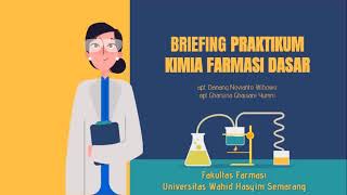 Briefing Praktikum Kimia Farmasi Dasar