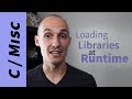 How to Load Libraries at Runtime