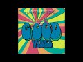 hrvy u0026 matoma good vibes official audio