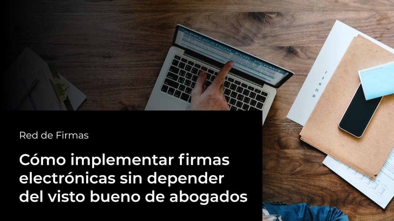 Cómo Implementar Firmas Electrónicas En Tu Empresa - YouTube