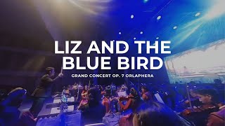 Liz and the Blue Bird - Grand Concert Op. 7 \