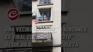 Una vecina de Cristina Kirchner es viral con su “bailecito” desde un balcón de Recoleta