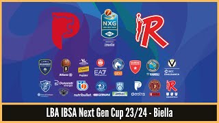 LBA IBSA Next Gen Cup 23/24 - Biella - ESTRA PISTOIA vs UNAHOTELS REGGIO EMILIA