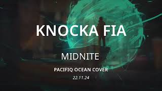 Pacifiq Ocean - Knocka Fia - Midnite Cover