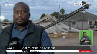 George Building Collapse | 39 still unaccounted for: Lwando Nomoyi reports