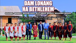 Damlo Nang Ha Bethlehem akimi Christmas Official Video 2024...