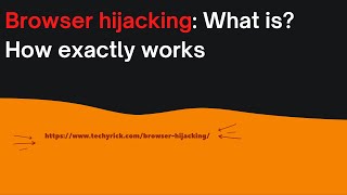 What is browser hijacking - Explained