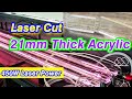 Laser Cut 20mm Thick Acrylic | 450W Laser Machine | How to make it