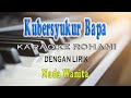 KU BERSYUKUR BAPA [KARAOKE ROHANI] NADA WANITA F=DO